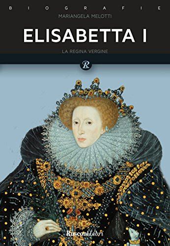 elisabetta tudor libri|elisabetta d'inghilterra figlia.